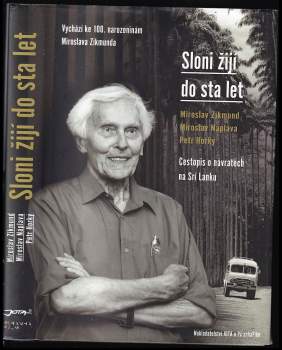 Miroslav Zikmund: Sloni žijí do sta let