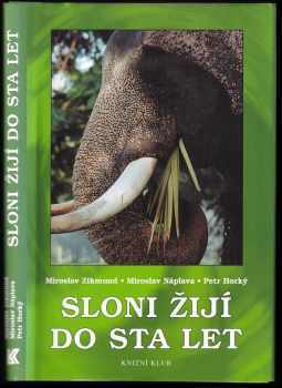 Miroslav Zikmund: Sloni žijí do sta let