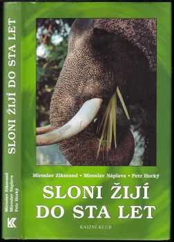 Miroslav Zikmund: Sloni žijí do sta let