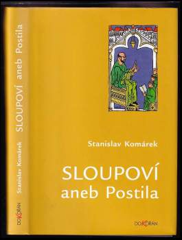 Sloupoví, aneb, Postila