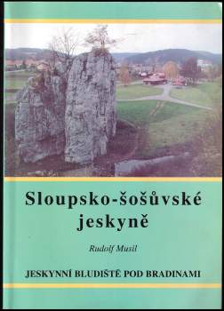 Rudolf Musil: Sloupsko-šošůvské jeskyně