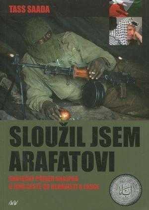Sloužil jsem Arafatovi