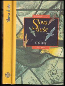 Carl Gustav Jung: Slova duše
