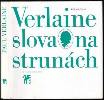 Paul Verlaine: Slova na strunách