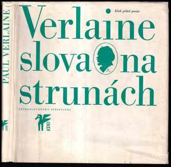Slova na strunách - Paul Verlaine (1968, Československý spisovatel) - ID: 66474