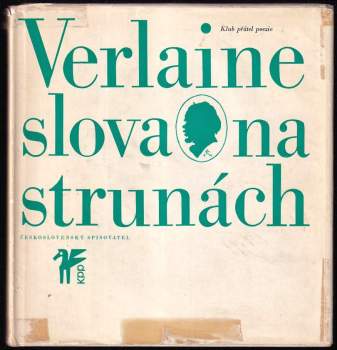 Slova na strunách - BEZ SP DESKY! - Paul Verlaine (1968, Československý spisovatel) - ID: 823414
