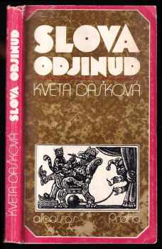 Kveta Dašková: Slova odjinud