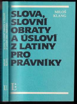 Slova, slovní obraty a úsloví z latiny pro právníky