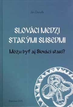 Slováci medzi starými susedmi