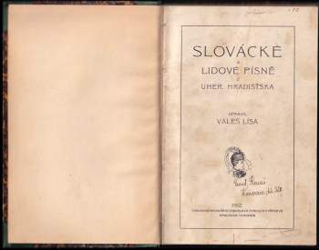 Slovácké a lidové písně z Uher. Hradišťska