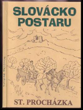 Standa Procházka: Slovácko postaru