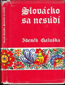Zdeněk Galuška: Slovácko sa nesúdí
