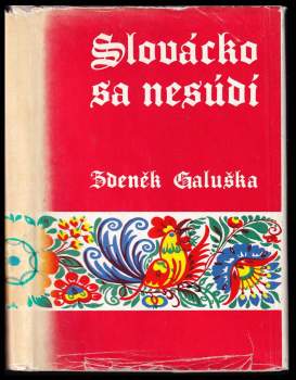 Zdeněk Galuška: Slovácko sa nesúdí