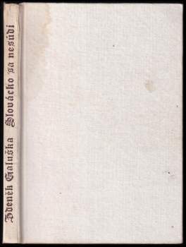 Zdeněk Galuška: Slovácko sa nesúdí