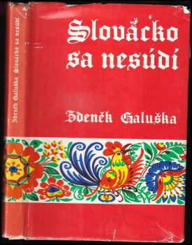 Zdeněk Galuška: Slovácko sa nesúdí
