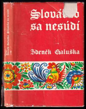 Zdeněk Galuška: Slovácko sa nesúdí