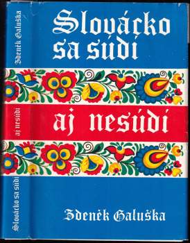 Slovácko sa súdi aj nesúdí
