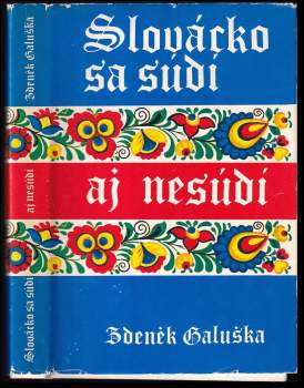 Slovácko sa súdi aj nesúdí