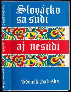 Zdeněk Galuška: Slovácko sa súdi aj nesúdí