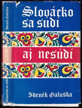 Zdeněk Galuška: Slovácko sa súdí aj nesúdí