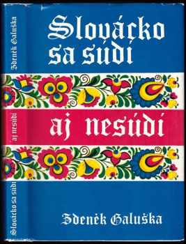 Zdeněk Galuška: Slovácko sa súdí aj nesúdí