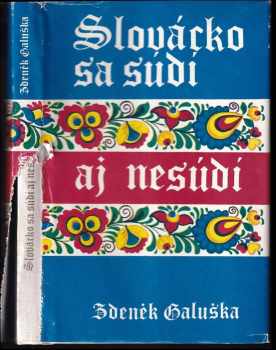 Slovácko sa súdí aj nesúdí