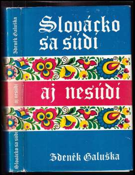 Zdeněk Galuška: Slovácko sa súdí aj nesúdí