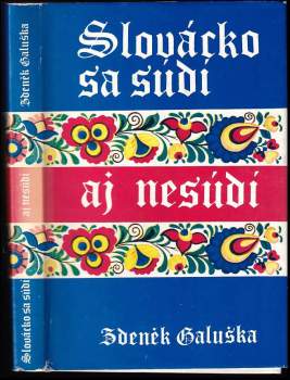 Zdeněk Galuška: Slovácko sa súdí aj nesúdí