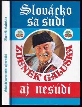 Slovácko sa súdí aj nesúdí - Zdeněk Galuška (1995, MC nakladatelství) - ID: 1420109