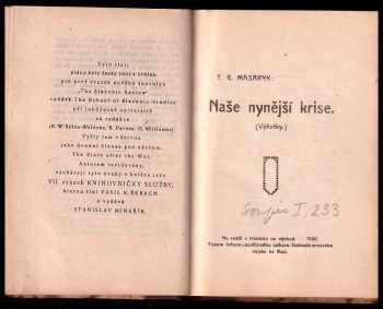 Tomáš Garrigue Masaryk: Slované po válce + Naše nynější krise - výňatky + Ideály humanitní - několik kapitol + K prvému výročí republiky : poselství Národnímu shromáždění československému + Těsnopisecká zpráva o I. schůzi Národního shromáždění československého v Praze dne 14. listopadu 1918 + Co třeba věděti o nemocech pohlavních