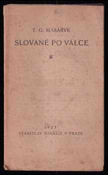 Tomáš Garrigue Masaryk: Slované po válce
