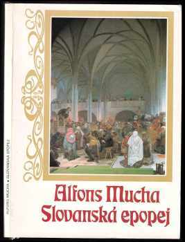 📗 Slovanská epopej - Alfons Mucha (1986, Pressfoto)