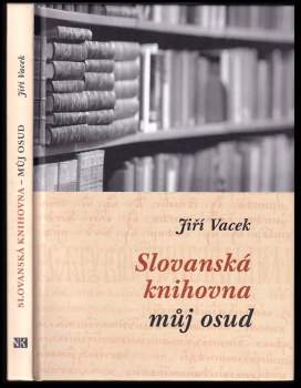 Slovanská knihovna - můj osud