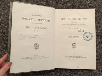 Lubor Niederle: Slovanské starožitnosti Díl I, svazek 1 + 2, Díl II, svazek 1 - 3, Díl III - Život starých Slovanů + Původ a počátky Slovanů jižních + Původ a počátky Slovanů západních