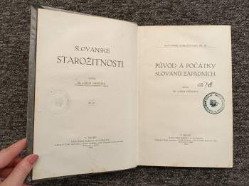 Lubor Niederle: Slovanské starožitnosti Díl I, svazek 1 + 2, Díl II, svazek 1 - 3, Díl III - Život starých Slovanů + Původ a počátky Slovanů jižních + Původ a počátky Slovanů západních