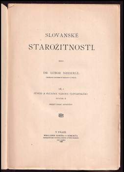 Lubor Niederle: Slovanské starožitnosti I