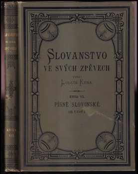 Ludvík Kuba: Slovanstvo ve svých zpěvech - Sborník národních a znárodnělých (významných) písní všech slovanských národů Kn. 7, Písně slovinské.