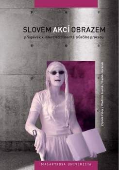 Zbyněk Fišer: Slovem, akcí, obrazem