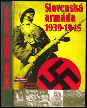 Charles K Kliment: Slovenská armáda 1939-1945