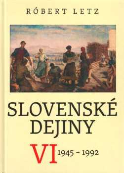 Slovenské dejiny VI