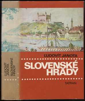 Slovenské hrady - Ľudovít Janota (1975, Tatran) - ID: 371582