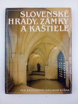 Slovenské hrady, zámky a kaštiele