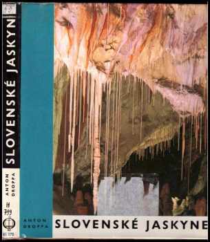 Anton Droppa: Slovenské jaskyne