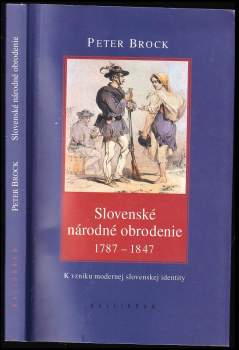 Peter Brock: Slovenské národné obrodenie 1787-1847
