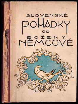 Božena Němcová: Slovenské pohádky od Boženy Němcové