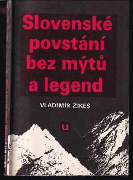 Slovenské povstání bez mýtů a legend