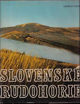 Ladislav Deneš: Slovenské rudohorie