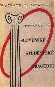Slovenské študentské tragédie