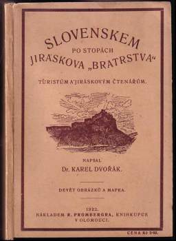 Slovenskem po stopách Jiráskova Bratrstva