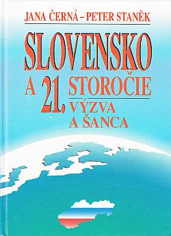 Slovensko a 21. storočie, výzva a šanca